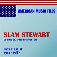 Coppin' Out - Slam Stewart