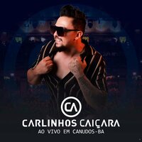 Amor de Vidro - CARLINHOS CAIÇARA