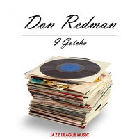 I Got Ya - Don Redman