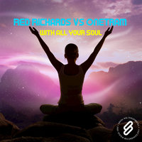 With All Your Soul - Red Richards & Onetram & Subsector