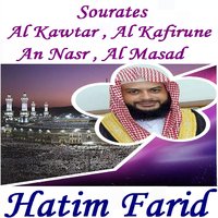 Sourate Al Kawtar - Sheikh Hatem Fareed Alwaer