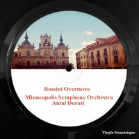 Il Barbiere Di Siviglia: Overture - Minneapolis Symphony Orchestra & Antal Dorati & Джоаккино Россини