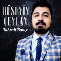 Dikenli Bahçe - Hüseyin Ceylan