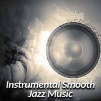 Instrumental Mood - Soft Jazz Music