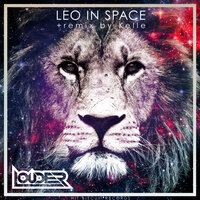 Leo In Space - Louder (AZ) & Kelle
