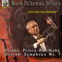 Prince Kholmsky: Act IV, No. 6, Entr'acte, March, Allegro con spirito maestoso - Moscow Philharmonic Orchestra & Михаил Иванович Глинка