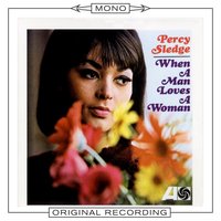 Love Me Like You Mean It - Percy Sledge