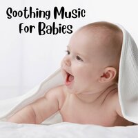 Always Besides You - Soothing Piano Classics for Sleeping Babies & Classical Lullabies & Baby Sleep Music & Baby Sleeps