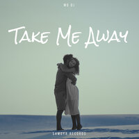 Take Me Away - MD Dj