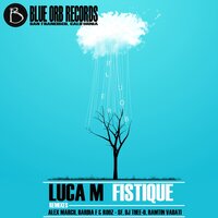 Fistique - Luca M