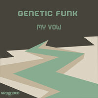 My Vow - Genetic Funk