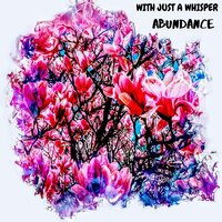 The Joy Within - With Just a Whisper