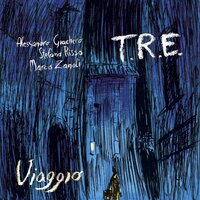Viaggio - T.R.E.: Alessandro Giachero & Stefano Risso & Marco Zanoli