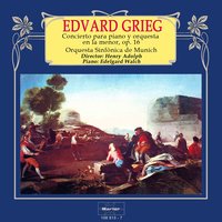 Concierto para piano y orquesta in A Minor, Op. 16: III. Allegro moderato molto e marcato - Quasi presto - Andante maestoso - Orquesta Sinfónica De Munich & Henry Adolph & Edelgard Walch & Эдвард Григ