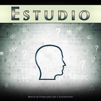 Música instrumental - Música de concentración profunda & Musica para Concentrarse & Música para Leer