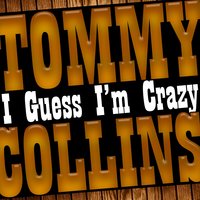 No Love Have I - Tommy Collins