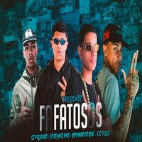 Fatos - O REI DO MTG & É O Teles & Eo Renanzinho & Bruninho no Beat & Eo Pedrinho