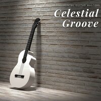 Dreamy Journey - Instrumental Guitar Masters