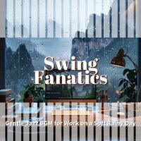 Whispering Patters of Rain - Swing Fanatics