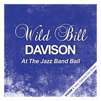 Jazz Me Blues - Wild Bill Davison