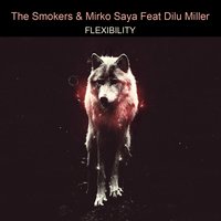 Flexibility - The Smokers & Dilu Miller