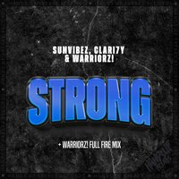 Strong - Sunvibez & Clari7Y & Warriorz!