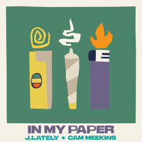 In My Paper - J.Lately & Cam Meekins