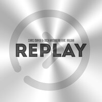Replay - Nick Kamarera & Connect-R feat Chris Mayer & Raluka