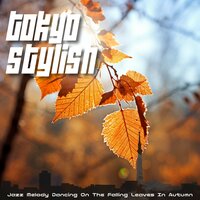 Smooth Movements Soothing Poses - Tokyo Stylish
