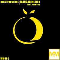 Mandarine Boy - Max Freegrant