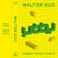 Ahora - Walter Ego