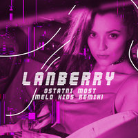 Ostatni Most - Lanberry & Melo.Kids