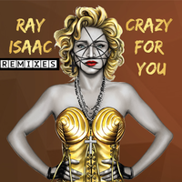 Crazy for You - Ray Isaac & Rocco