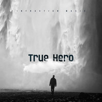 True Hero - Infraction Music
