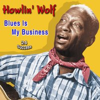 Moaning for My Baby - Howlin' Wolf