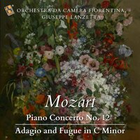 Piano Concerto No. 12 in A Major, K. 414: II. Andante - Orchestra da Camera Fiorentina & Giuseppe Lanzetta & Piero Montanari & Вольфганг Амадей Моцарт