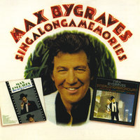 Medley: I Can't Begin to Tell You / Dearly Beloved / The More I See You / A Lovely Way to Spend an Evening - Max Bygraves
