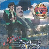 El Rayo De Sinaloa - El Compa Rivas