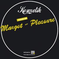 Pleasure - Margot