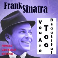 All This and Heaven Too - Frank Sinatra