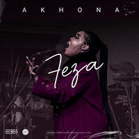 Ngiyazisola - Akhona