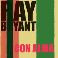 Con Alma - Ray Bryant