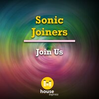 Every Little Thing You Do - Sonic Joiners