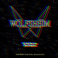 It's Not Too Late - Wolfsheim