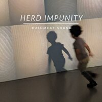 Herd Impunity - Bushmeat Sound