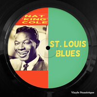 St. Louis Blues - Nat King Cole