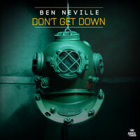 Don't Get Down - Ben Neville