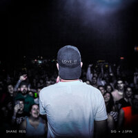 Love It - Shane Reis & J. Spin & SIG