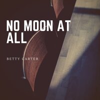 The Way You Look Tonight - Betty Carter