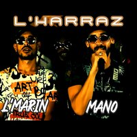 L'harraz - L'MARIN & Mano
